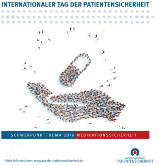 Das Plakat des Aktionsbündnis Patientensicherheit e. V. (APS) zum Internationalen Tag der Patientensicherheit 2016 illustriert das Schwerpunktthema „Medikationssicherheit“. 
